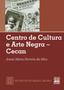 Imagem de Livro - CENTRO DE CULTURA E ARTE NEGRA - CECAN