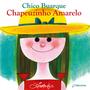 Imagem de Livro - Chapeuzinho Amarelo - nova edição