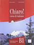 Imagem de Livro - Chiaro! B1 - Libro Studente + Cd-Rom + Cd Audio - ALMA EDIZIONI