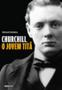 Imagem de Livro - Churchill, o jovem titã