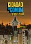 Imagem de Livro - Cidadão Incomum – O Sexto Poder