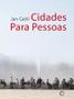 Imagem de Livro - Cidades para pessoas