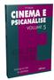 Imagem de Livro - Cinema e Psicanálise - Volume 5