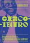 Imagem de Livro - Circo-teatro (com capa variante)