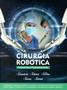 Imagem de Livro Cirurgia Robótica Princípios e Fundamentos