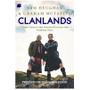 Imagem de Livro: Clanlands: Uisque, Guerra e uma Aventura Escocesa como Nenhuma Outra - AllBook Editora