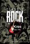 Imagem de Livro - Classic Rock by Kiss FM