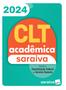 Imagem de Livro - CLT Acadêmica Saraiva - 24ª Edição 2024