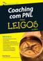 Imagem de Livro - Coaching com PNL Para Leigos