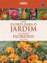 Imagem de Livro - Coleção Flores para o Jardim - Volume 3: Canteiros Floridos