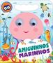 Imagem de Livro - Coleção Meus Olhinhos Divertidos - Amiguinhos Marinhos