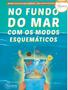 Imagem de Livro - Colecao No Fundo Do Mar Com Os Modos Esquematicos