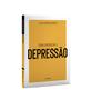 Imagem de Livro - Coleção Saúde da Mente - Como enfrentar a Depressão