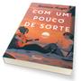Imagem de Livro - Com um pouco de sorte