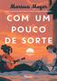 Imagem de Livro - Com um pouco de sorte