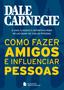 Imagem de Livro - Como Fazer Amigos e Influenciar Pessoas - Bolso