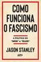 Imagem de Livro - Como funciona o fascismo