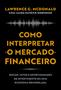 Imagem de Livro - Como interpretar o mercado financeiro