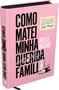 Imagem de Livro - Como Matei Minha Querida Família