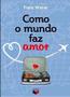 Imagem de Livro - Como o mundo faz amor