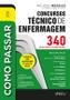 Imagem de Livro - Como Passar em Concursos Técnico de Enfermagem - 340 Questões Comentadas - 1ª Ed - 2024