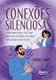 Imagem de Livro - Conexões Silenciosas