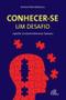 Imagem de Livro - Conhecer-se: um desafio