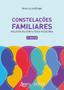 Imagem de Livro - Constelações familiares: relatos de conflitos e soluções