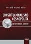 Imagem de Livro - Constitucionalismo Cosmopolita - Um Novo Nomos Jurídico?