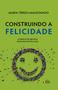 Imagem de Livro - Construindo a felicidade