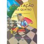 Imagem de Livro: Contação das Quatro - Histórias Infantis Autor: Maria Teresa Agrello (Novo, Lacrado)