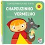 Imagem de Livro - Contos Para Tocar e Sentir: Chapeuzinho Vermelho