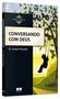 Imagem de Livro - Conversando com Deus