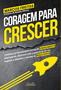 Imagem de Livro - Coragem para crescer