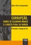 Imagem de Livro - Corrupção, Crimes de Colarinho Branco e o Direito Penal do Inimigo