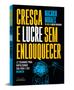 Imagem de Livro - Cresça e lucre sem enlouquecer