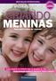 Imagem de Livro - Criando Meninas - Biddulph - Para Pais e Mães De Verdade!