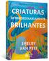 Imagem de Livro - Criaturas extraordinariamente brilhantes