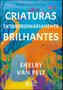 Imagem de Livro - Criaturas extraordinariamente brilhantes