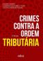 Imagem de Livro - Crimes Contra A Ordem Tributária