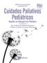 Imagem de Livro - Cuidados Paliativos Pediatricos - Auxilio Na Atuacao Do Pediatra