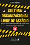 Imagem de Livro - Cultura organizacional livre de assédio