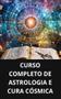 Imagem de Livro curso completo de astrologia e cura cósmica - DUKE EDITORA 