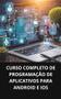 Imagem de Livro curso completo de programação de aplicativos para android e ios