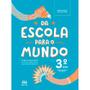 Imagem de Livro - Da escola para o mundo - Projeto integrador 3º ano