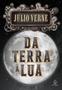 Imagem de Livro - Da Terra à Lua