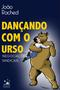 Imagem de Livro - Dançando com o urso