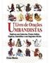 Imagem de Livro de Orações Umbandistas - Súplicas aos Caboclos, Pretos-Velhos, Ciganos, Sortido