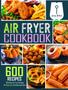 Imagem de Livro de Receitas Air Fryer: 600 Receitas Fáceis para Iniciantes