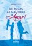 Imagem de Livro - De Todas as Maneiras de Amar!